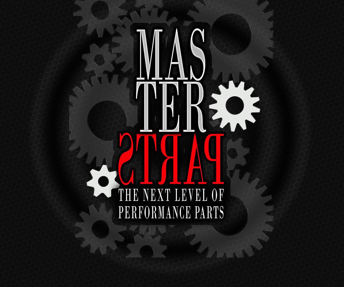 MasterParts - The next level of High Performance Parts